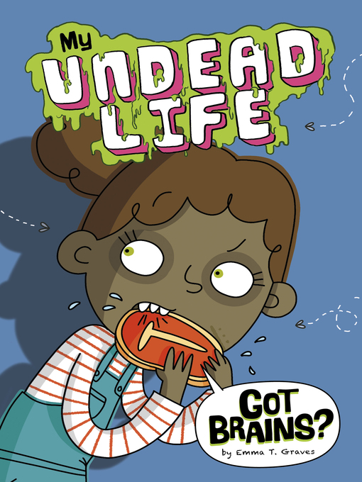 Title details for Got Brains? by Emma T. Graves - Available